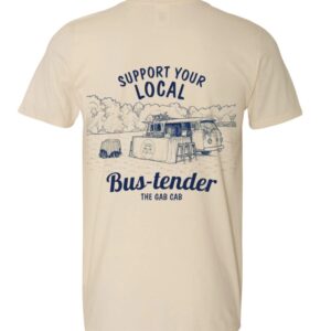 Support your local bus-tender t-shirt